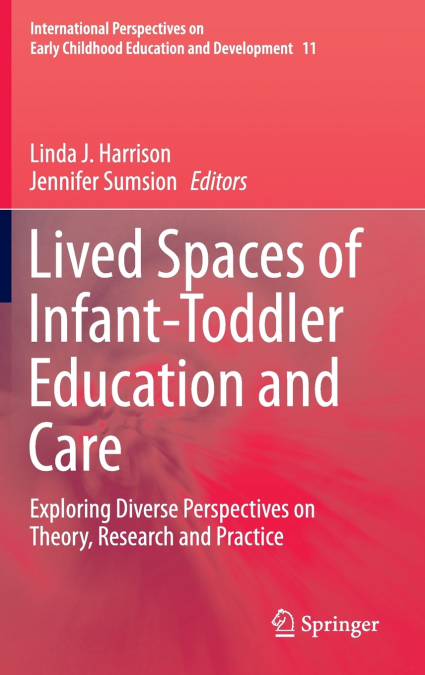Lived Spaces of Infant-Toddler Education and Care