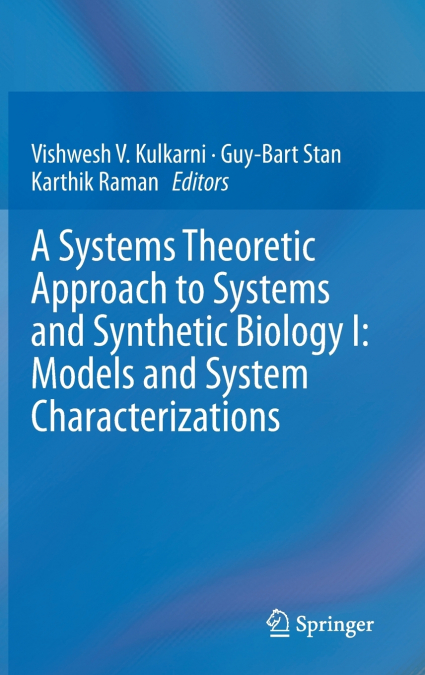 A Systems Theoretic Approach to Systems and Synthetic Biology I