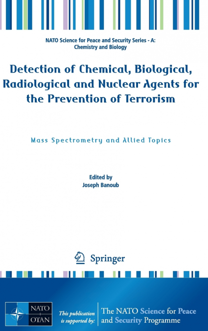 Detection of Chemical, Biological, Radiological and Nuclear Agents for the Prevention of Terrorism