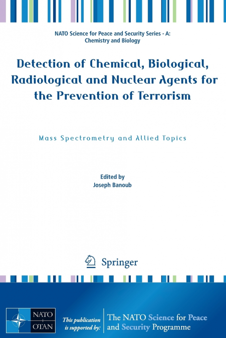 Detection of Chemical, Biological, Radiological and Nuclear Agents for the Prevention of Terrorism