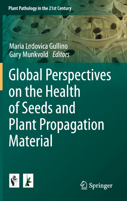 Global Perspectives on the Health of Seeds and Plant Propagation Material