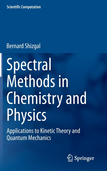 Spectral Methods in Chemistry and Physics