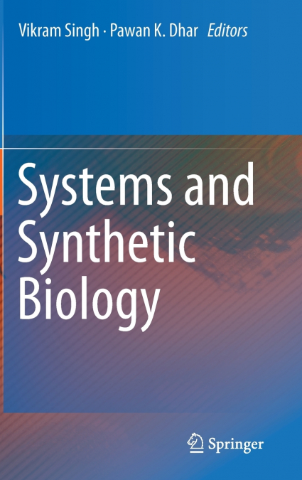 Systems and Synthetic Biology