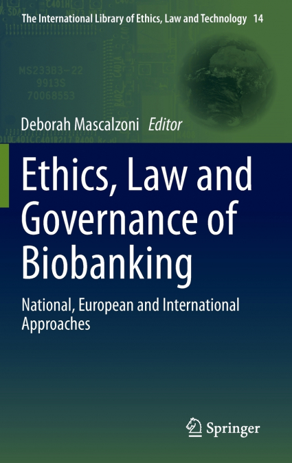 Ethics, Law and Governance of Biobanking