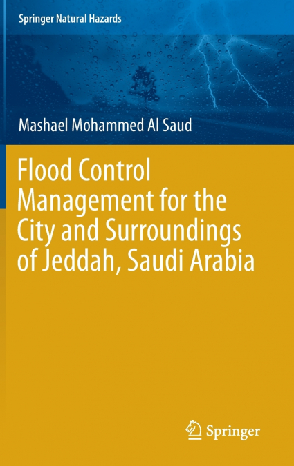 Flood Control Management for the City and Surroundings of Jeddah, Saudi Arabia