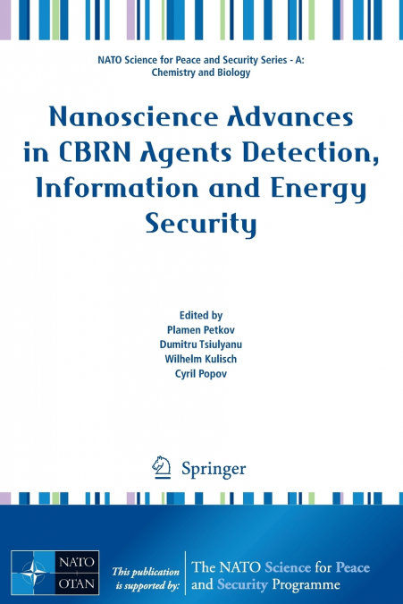 Nanoscience Advances in CBRN Agents Detection, Information and Energy Security
