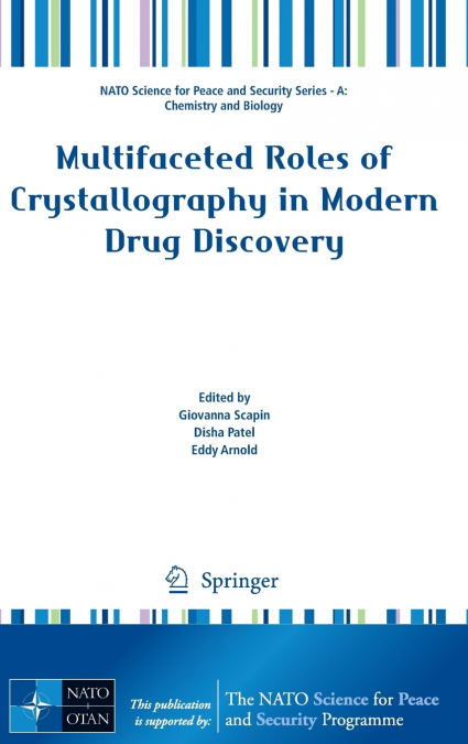 Multifaceted Roles of Crystallography in Modern Drug Discovery