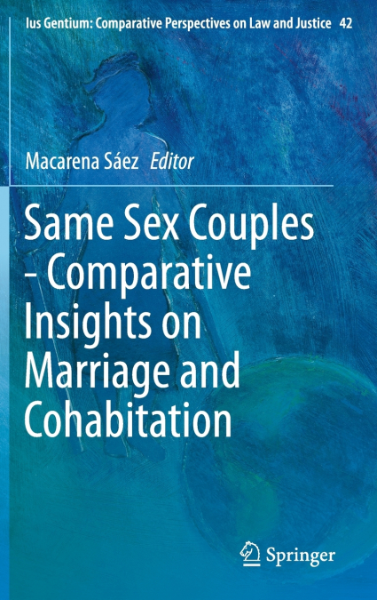 Same Sex Couples - Comparative Insights on Marriage and Cohabitation