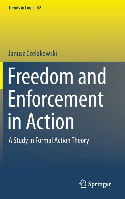 Freedom and Enforcement in Action
