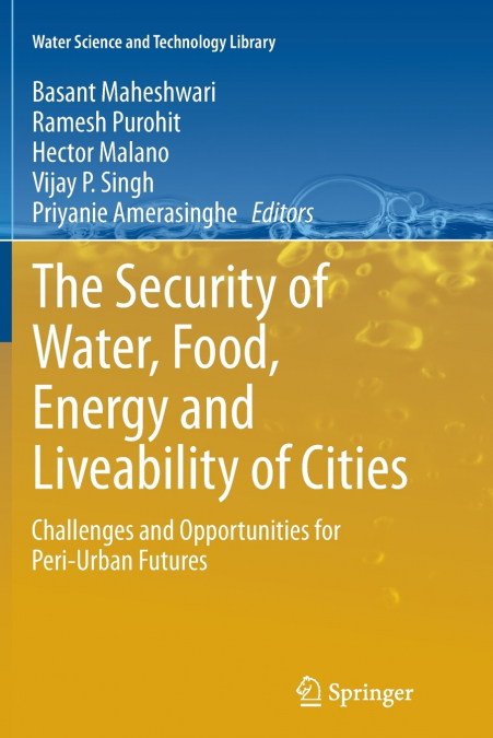 The Security of Water, Food, Energy and Liveability of Cities