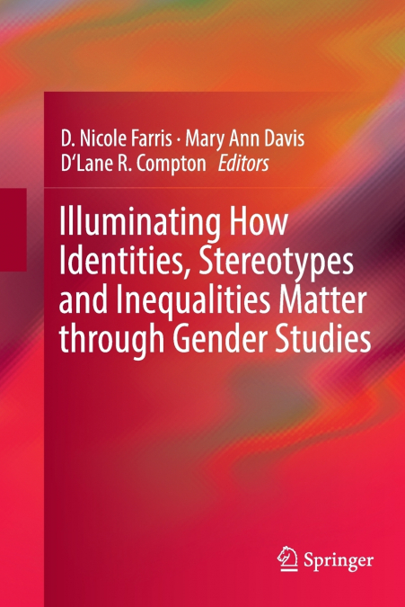 Illuminating How Identities, Stereotypes and Inequalities Matter through Gender Studies