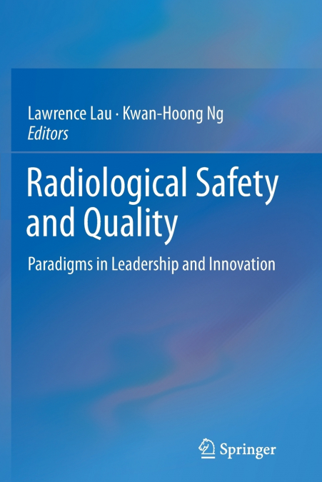 Radiological Safety and Quality
