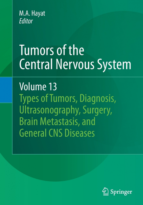 Tumors of the Central Nervous System, Volume 13