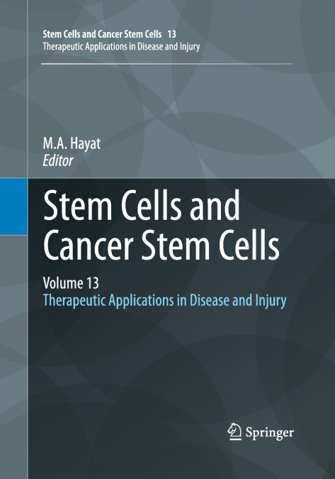Stem Cells and Cancer Stem Cells, Volume 13