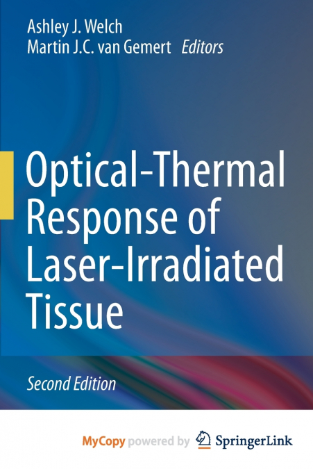 Optical-Thermal Response of Laser-Irradiated Tissue