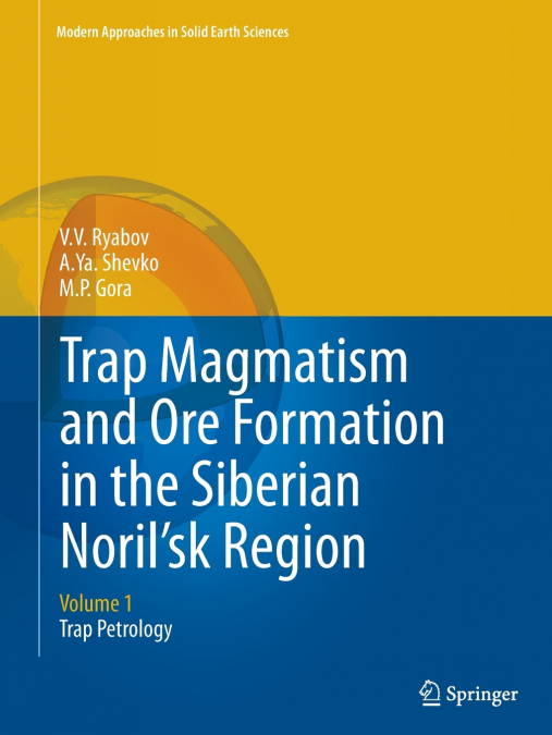Trap Magmatism and Ore Formation in the Siberian Noril’sk Region