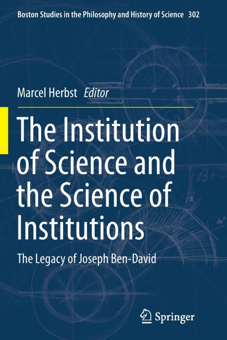 The Institution of Science and the Science of Institutions