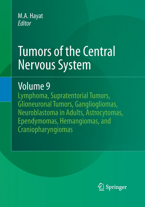 Tumors of the Central Nervous System, Volume 9