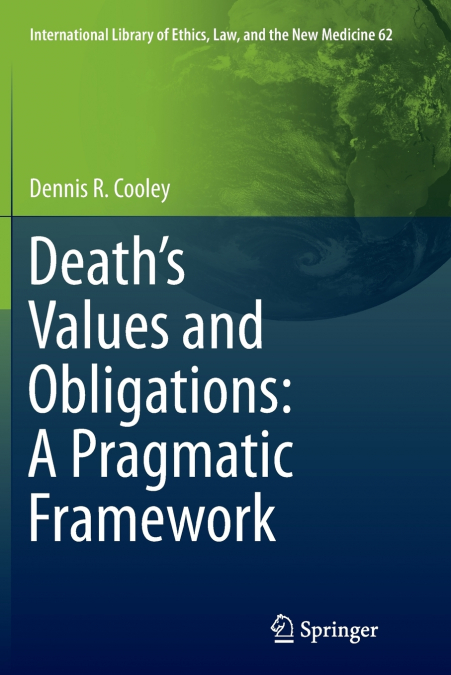 Death’s Values and Obligations
