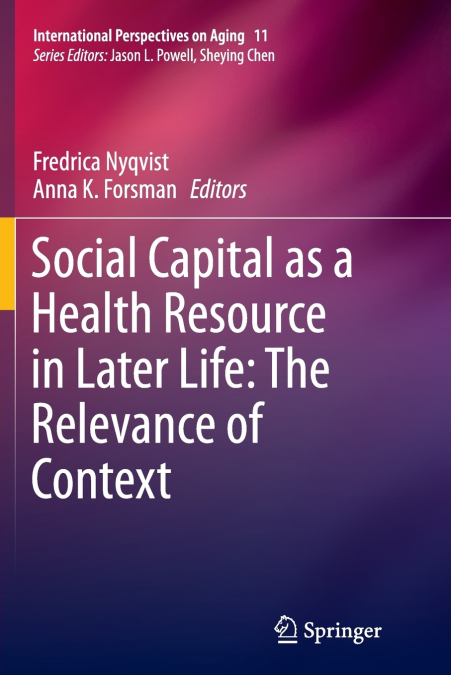 Social Capital as a Health Resource in Later Life