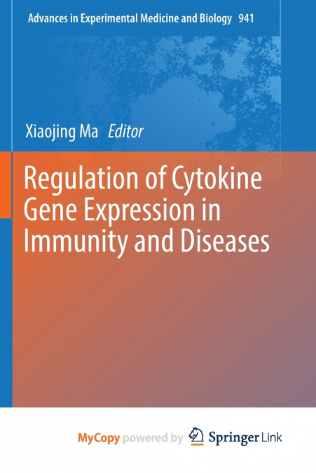 Regulation of Cytokine Gene Expression in Immunity and Diseases
