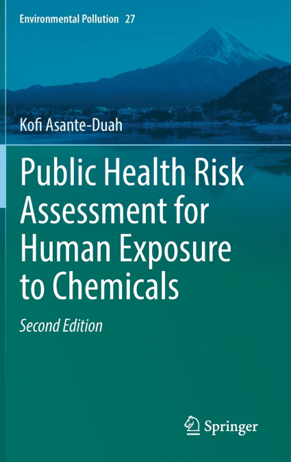 Public Health Risk Assessment for Human Exposure to Chemicals