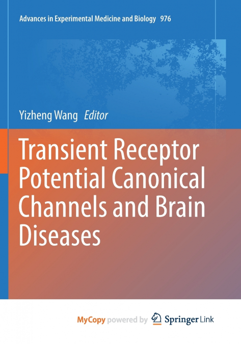 Transient Receptor Potential Canonical Channels and Brain Diseases