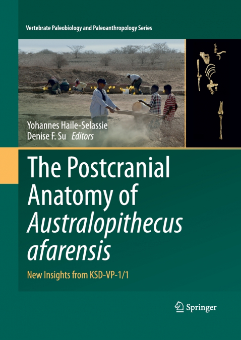 The Postcranial Anatomy of Australopithecus afarensis