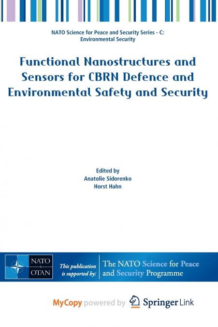 Functional Nanostructures and Sensors for CBRN Defence and Environmental Safety and Security