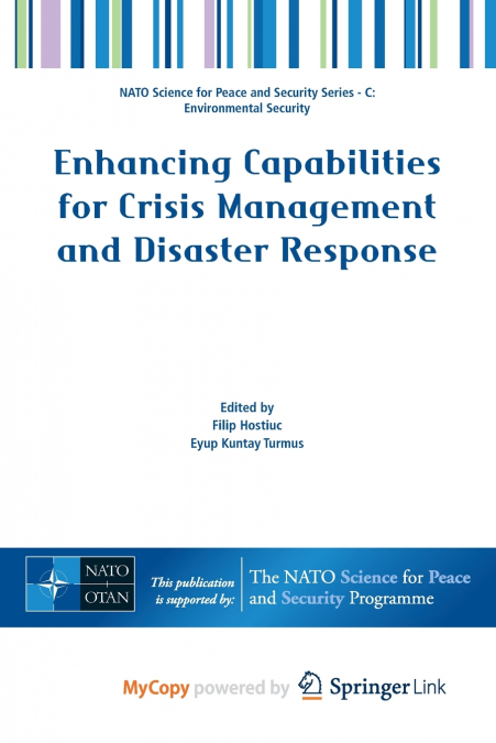 Enhancing Capabilities for Crisis Management and Disaster Response