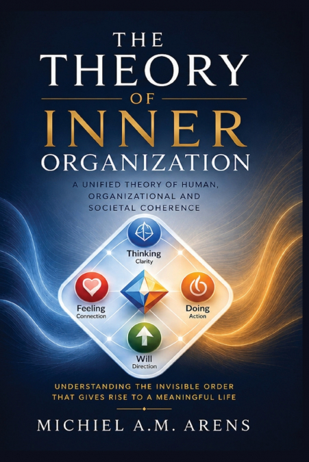 The Theory of Inner Organization