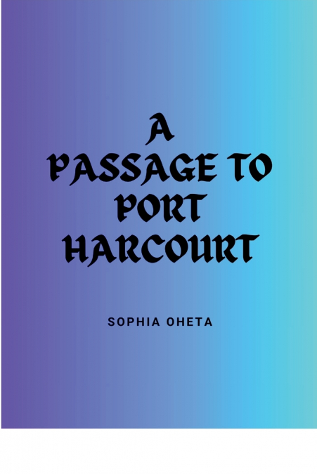 A Passage to Port Harcourt