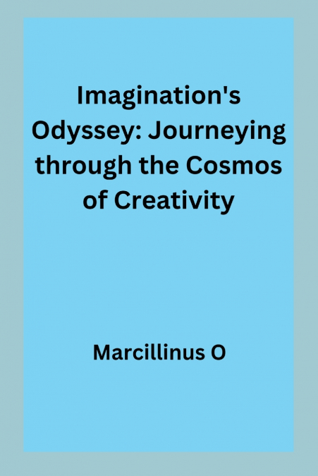 Imagination’s Odyssey