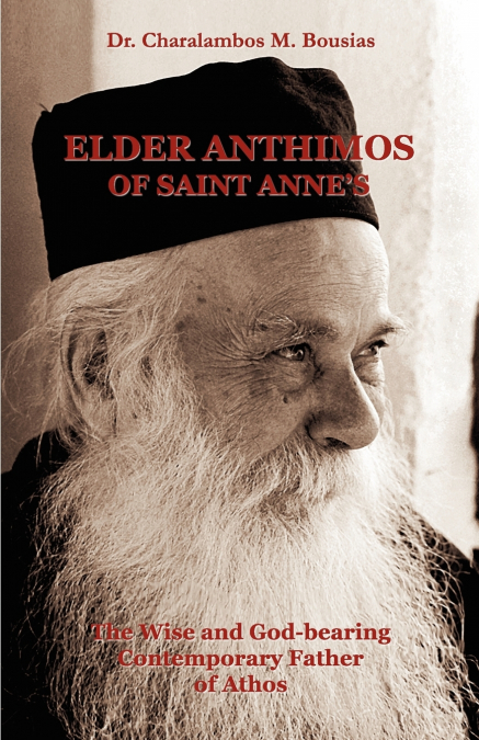 Elder Anthimos Of Saint Anne’s