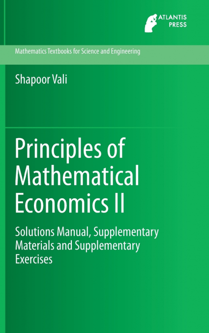 Principles of Mathematical Economics II