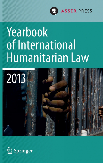 Yearbook of International Humanitarian Law 2013