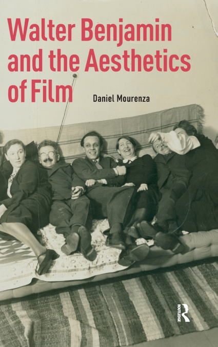 Walter Benjamin and the Aesthetics of Film