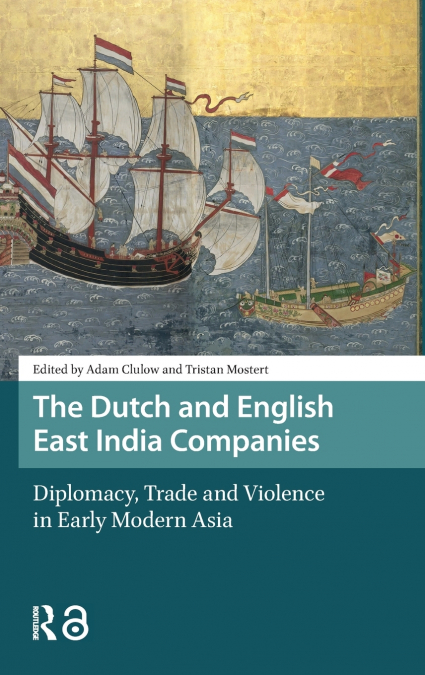 The Dutch and English East India Companies