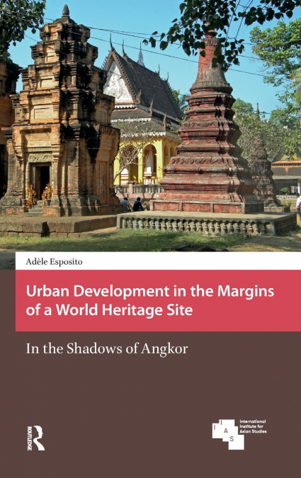 Urban Development in the Margins of a World Heritage Site