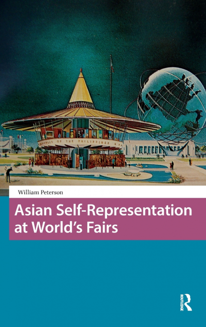 Asian Self-Representation at World’s Fairs