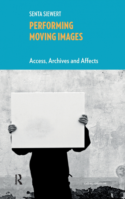 Performing Moving Images