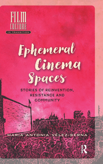 Ephemeral Cinema Spaces