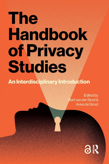 The Handbook of Privacy Studies