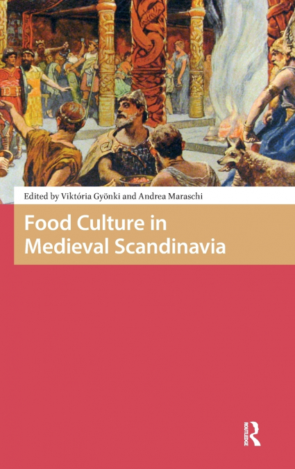 Food Culture in Medieval Scandinavia