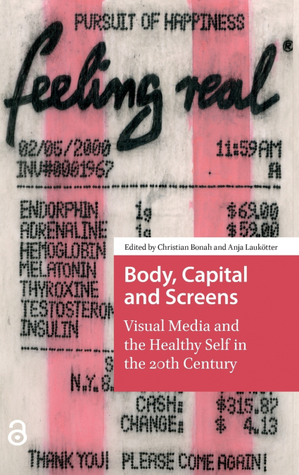Body, Capital and Screens