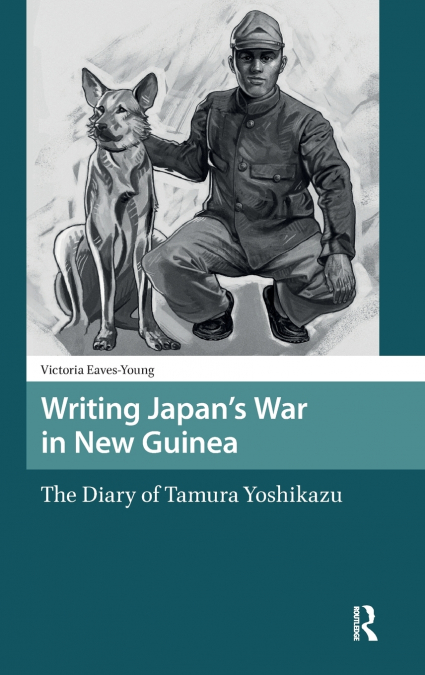 Writing Japan’s War in New Guinea