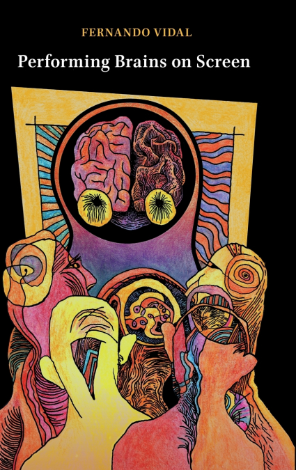 Performing Brains on Screen