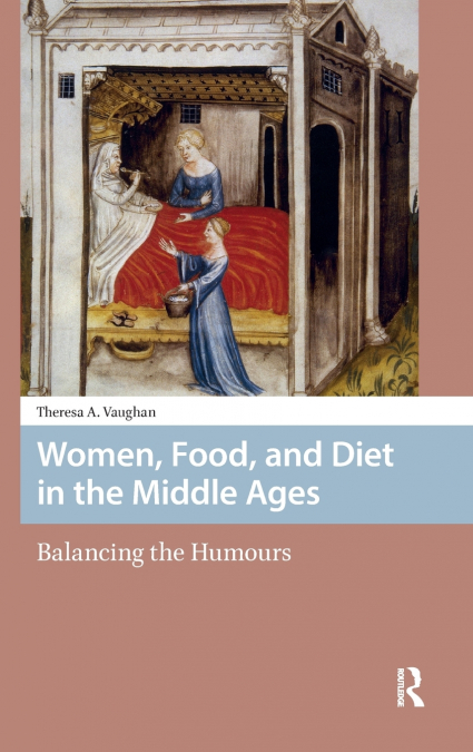 Women, Food, and Diet in the Middle Ages