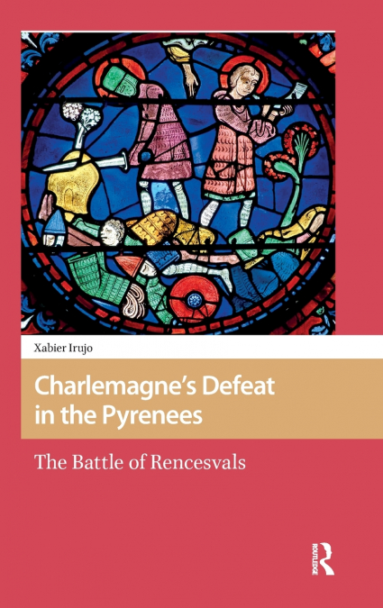 Charlemagne’s Defeat in the Pyrenees