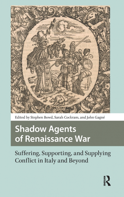 Shadow Agents of Renaissance War